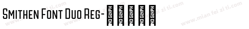 Smithen Font Duo Reg字体转换